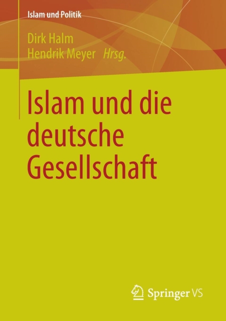 Islam Und Die Deutsche Gesellschaft, Paperback / softback Book