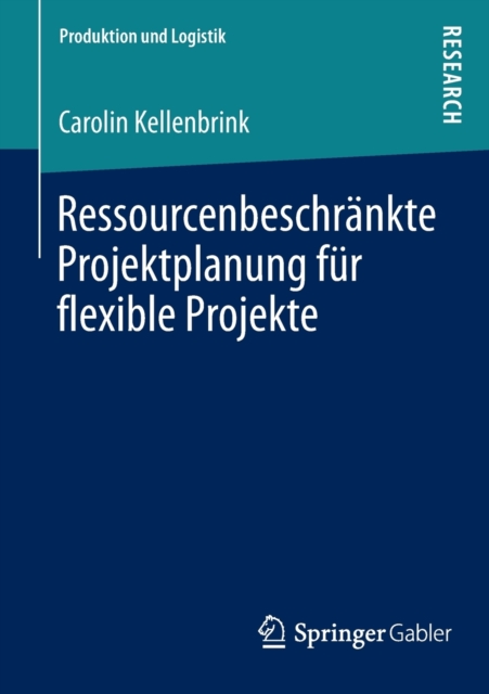 Ressourcenbeschrankte Projektplanung Fur Flexible Projekte, Paperback / softback Book