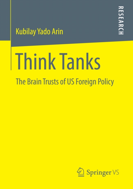 Think Tanks : The Brain Trusts of US Foreign Policy, PDF eBook