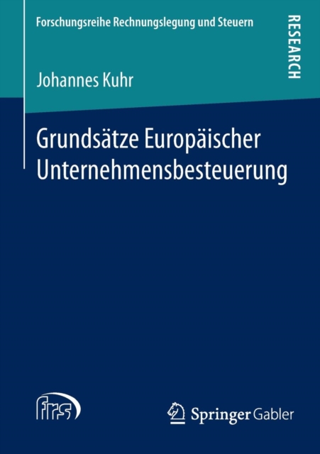 Grundsatze Europaischer Unternehmensbesteuerung, Paperback / softback Book