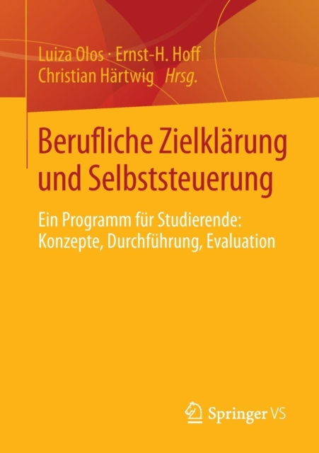 Berufliche Zielklarung Und Selbststeuerung : Ein Programm Fur Studierende: Konzepte, Durchfuhrung, Evaluation, Paperback / softback Book