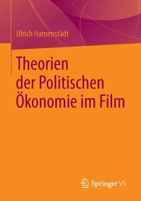 Theorien Der Politischen OEkonomie Im Film, Paperback / softback Book