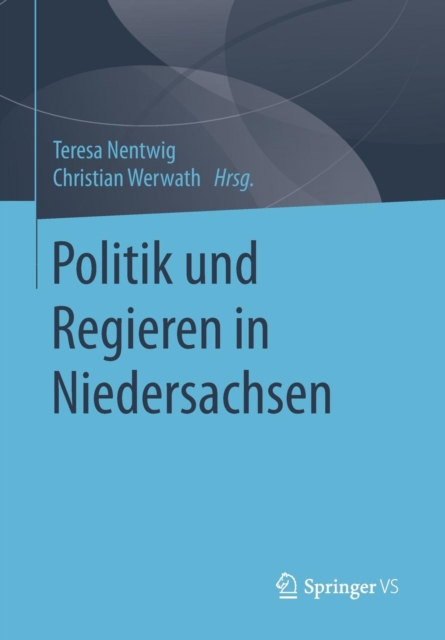 Politik Und Regieren in Niedersachsen, Paperback / softback Book