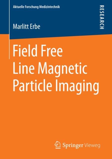 Field Free Line Magnetic Particle Imaging, PDF eBook