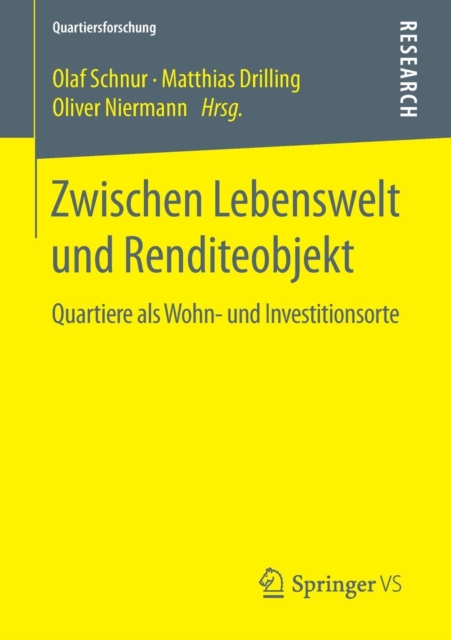 Zwischen Lebenswelt Und Renditeobjekt : Quartiere ALS Wohn- Und Investitionsorte, Paperback / softback Book