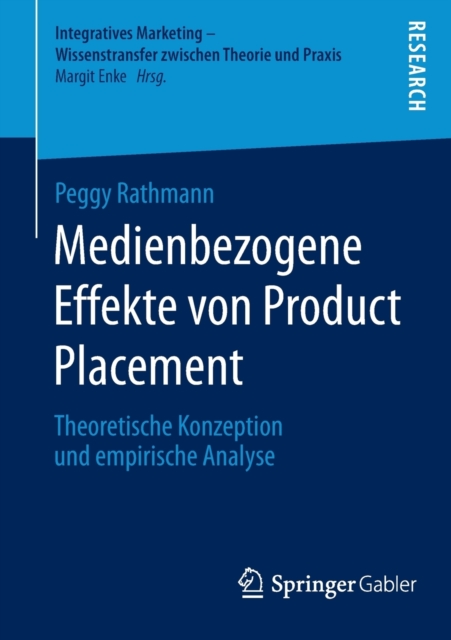 Medienbezogene Effekte Von Product Placement : Theoretische Konzeption Und Empirische Analyse, Paperback / softback Book