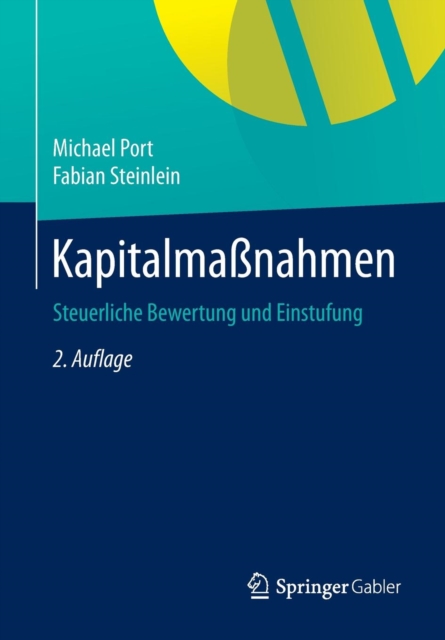 Kapitalmassnahmen : Steuerliche Bewertung Und Einstufung, Paperback / softback Book