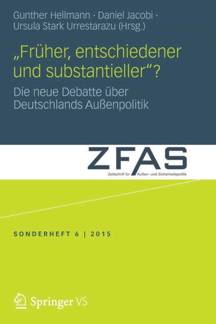 „Fruher, entschiedener und substantieller“? : Die neue Debatte uber Deutschlands Außenpolitik, Paperback / softback Book