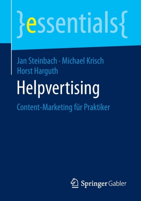 Helpvertising : Content-Marketing Fur Praktiker, Paperback / softback Book