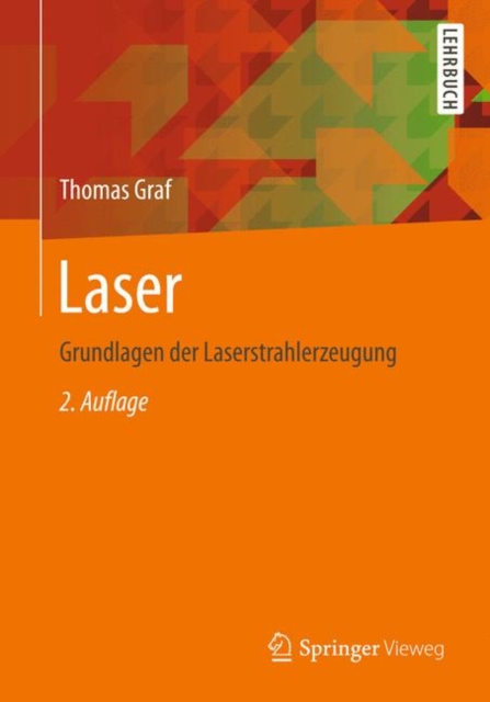 Laser : Grundlagen der Laserstrahlerzeugung, Paperback Book