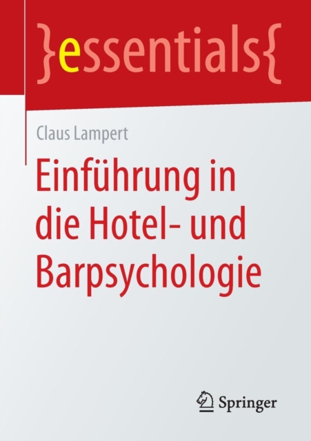 Einfuhrung in Die Hotel- Und Barpsychologie, Paperback / softback Book