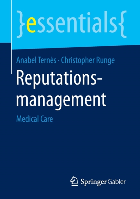 Reputationsmanagement : Medical Care, Paperback / softback Book