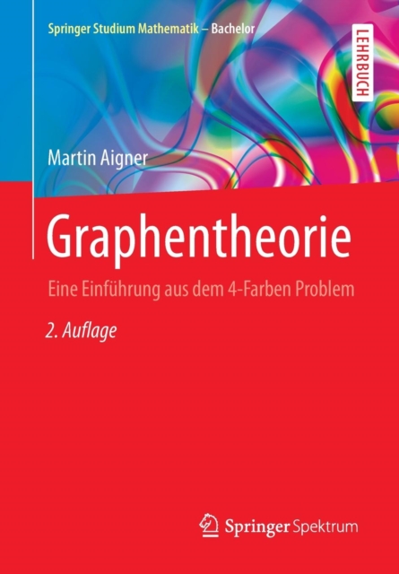 Graphentheorie : Eine Einfuhrung aus dem 4-Farben Problem, Paperback / softback Book