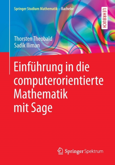 Einfuhrung in Die Computerorientierte Mathematik Mit Sage, Paperback / softback Book