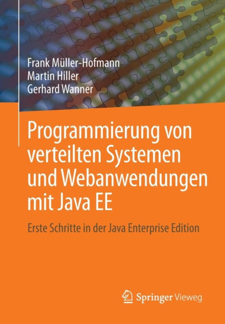 Programmierung Von Verteilten Systemen Und Webanwendungen Mit Java Ee : Erste Schritte in Der Java Enterprise Edition, Paperback / softback Book