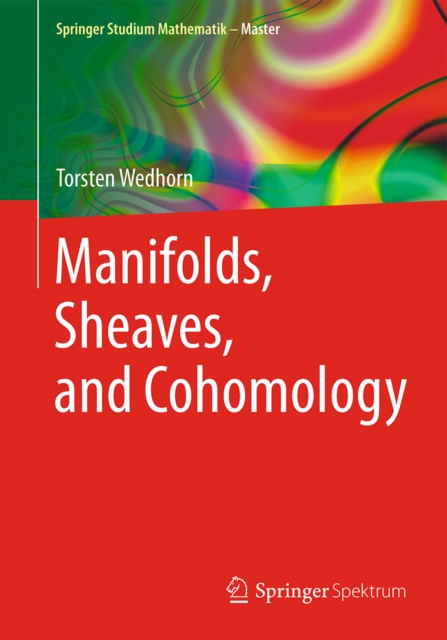 Manifolds, Sheaves, and Cohomology, PDF eBook