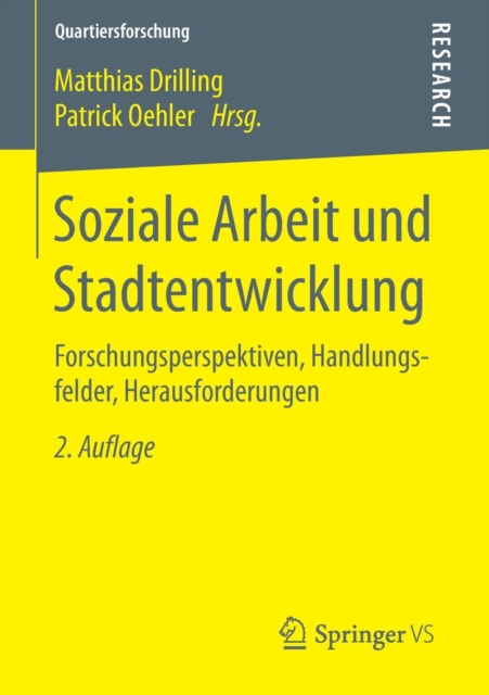 Soziale Arbeit Und Stadtentwicklung : Forschungsperspektiven, Handlungsfelder, Herausforderungen, Paperback / softback Book