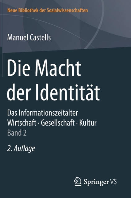 Die Macht der Identitat : Das Informationszeitalter. Wirtschaft. Gesellschaft. Kultur. Band 2, Hardback Book