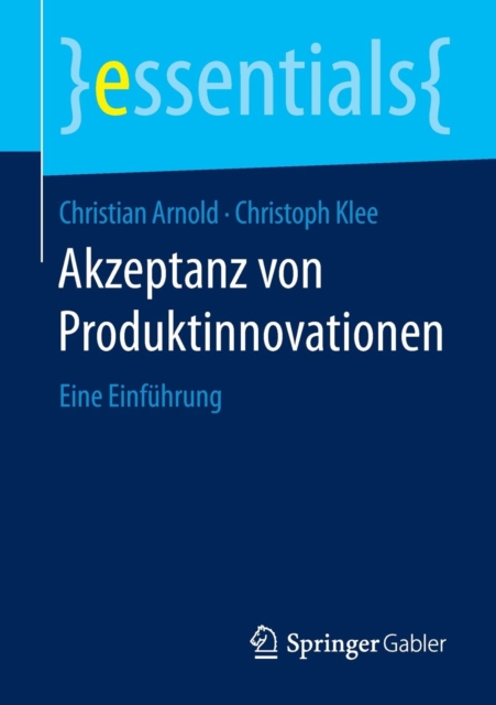 Akzeptanz Von Produktinnovationen : Eine Einfuhrung, Paperback / softback Book