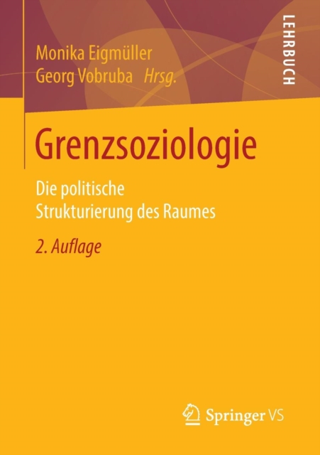 Grenzsoziologie : Die Politische Strukturierung Des Raumes, Paperback / softback Book