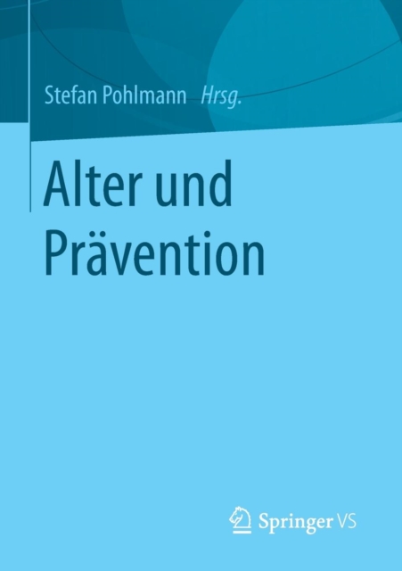 Alter Und Pravention, Paperback / softback Book