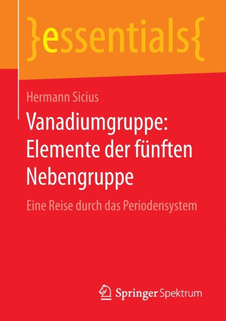 Vanadiumgruppe: Elemente Der Funften Nebengruppe : Eine Reise Durch Das Periodensystem, Paperback / softback Book