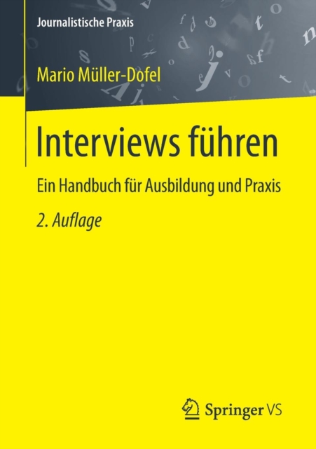 Interviews Fuhren : Ein Handbuch Fur Ausbildung Und Praxis, Paperback / softback Book