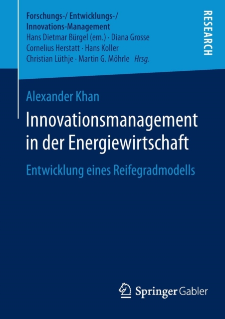 Innovationsmanagement in Der Energiewirtschaft : Entwicklung Eines Reifegradmodells, Paperback / softback Book