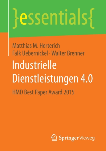 Industrielle Dienstleistungen 4.0 : Hmd Best Paper Award 2015, Paperback / softback Book