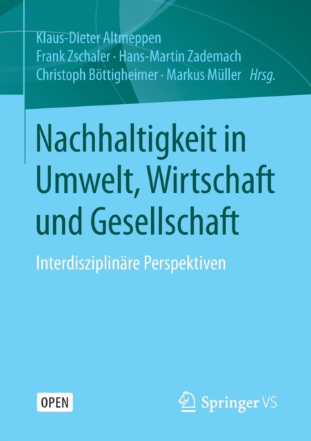 Nachhaltigkeit in Umwelt, Wirtschaft Und Gesellschaft : Interdisziplinare Perspektiven, Paperback / softback Book