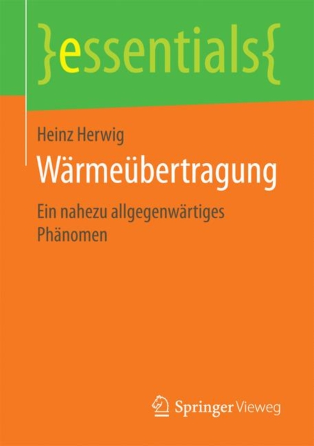 Warmeubertragung : Ein Nahezu Allgegenwartiges Phanomen, Paperback / softback Book