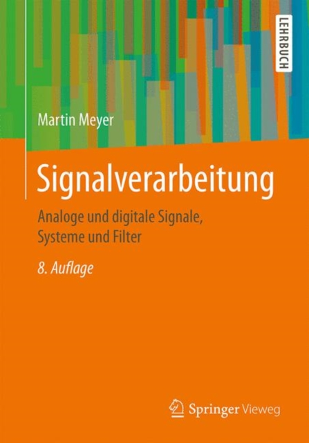Signalverarbeitung : Analoge Und Digitale Signale, Systeme Und Filter, Paperback / softback Book
