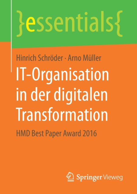 IT-Organisation in der digitalen Transformation : HMD Best Paper Award 2016, Paperback / softback Book