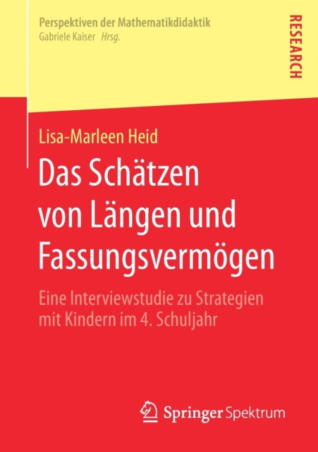Das Schatzen von Langen und Fassungsvermogen : Eine Interviewstudie zu Strategien mit Kindern im 4. Schuljahr, Paperback / softback Book