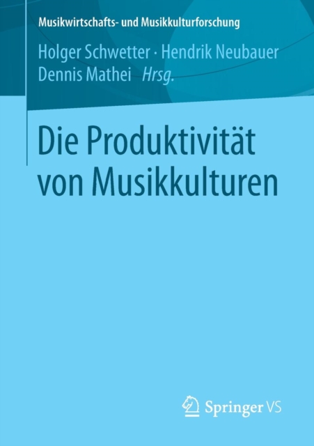 Die Produktivitat Von Musikkulturen, Paperback / softback Book