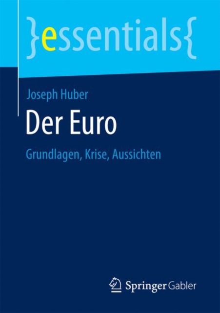 Der Euro : Grundlagen, Krise, Aussichten, Paperback / softback Book