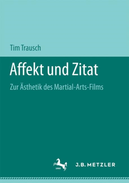 Affekt und Zitat : Zur Asthetik des Martial-Arts-Films, Paperback / softback Book