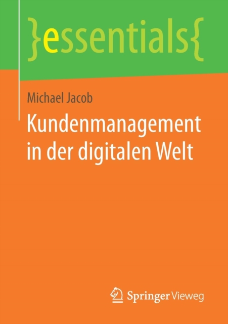 Kundenmanagement in Der Digitalen Welt, Paperback / softback Book