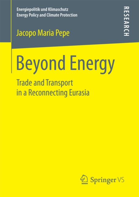 Beyond Energy : Trade and Transport in a Reconnecting Eurasia, PDF eBook