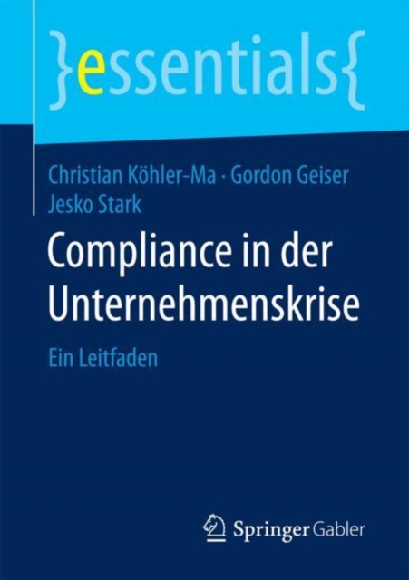 Compliance in der Unternehmenskrise : Ein Leitfaden, Paperback / softback Book