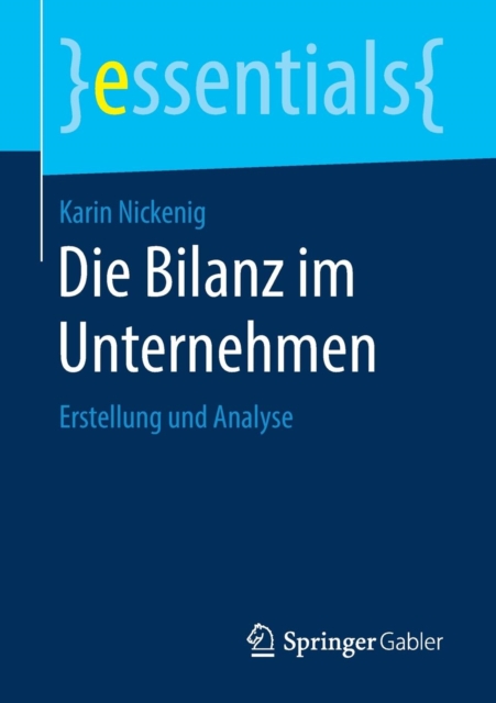 Die Bilanz Im Unternehmen : Erstellung Und Analyse, Paperback / softback Book