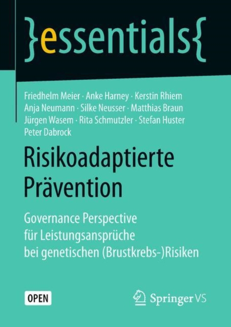 Risikoadaptierte Pravention : Governance Perspective fur Leistungsanspruche bei genetischen (Brustkrebs-)Risiken, Paperback / softback Book