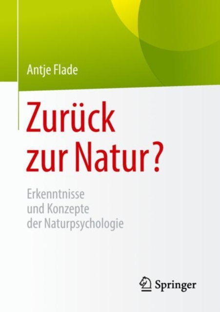 Zuruck Zur Natur? : Erkenntnisse Und Konzepte Der Naturpsychologie, Paperback / softback Book