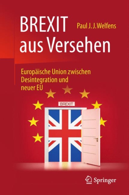 BREXIT aus Versehen : Europaische Union zwischen Desintegration und neuer EU, Hardback Book