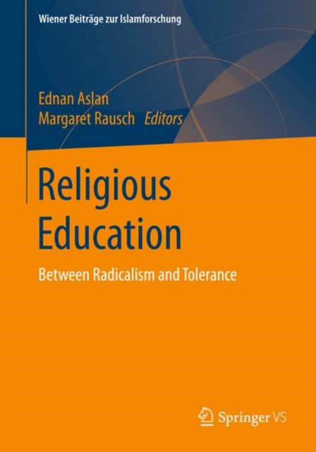 Religious Education : Between Radicalism and Tolerance, Paperback / softback Book