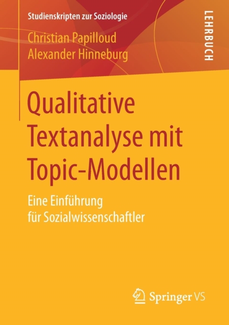 Qualitative Textanalyse Mit Topic-Modellen : Eine Einfuhrung Fur Sozialwissenschaftler, Paperback / softback Book