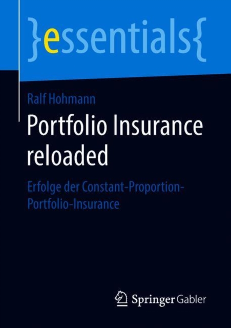 Portfolio Insurance Reloaded : Erfolge Der Constant-Proportion-Portfolio-Insurance, Paperback / softback Book