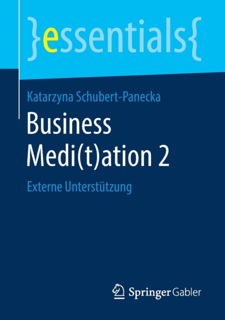Business Medi(t)Ation 2 : Externe Unterstutzung, Paperback / softback Book