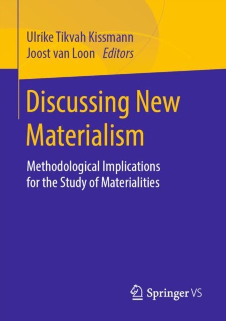Discussing New Materialism : Methodological Implications for the Study of Materialities, Paperback / softback Book