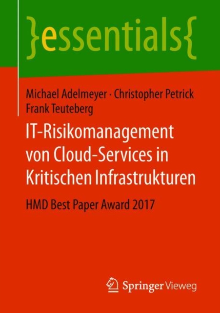 It-Risikomanagement Von Cloud-Services in Kritischen Infrastrukturen : Hmd Best Paper Award 2017, Paperback / softback Book